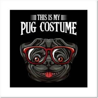 Pug - This Is My Pug Costume - Funny Dogs Posters and Art